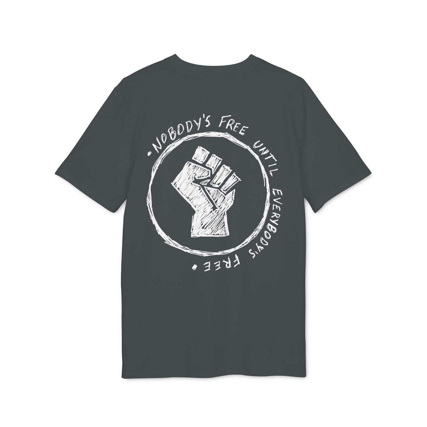 Nobody's Free Until Everybody's Free T-shirt
