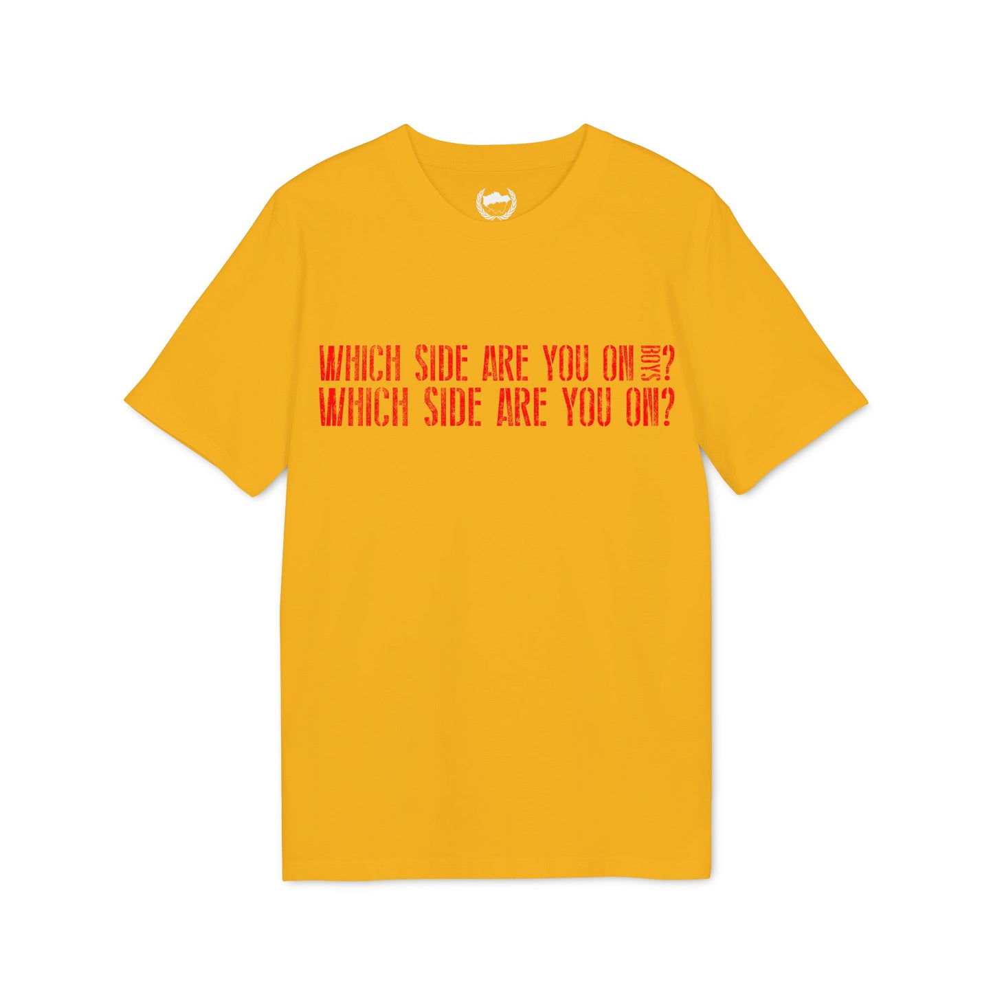 Which Side Are You On? T-shirt