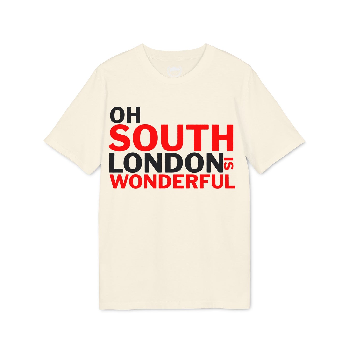Oh South London is Wonderful T-Shirt