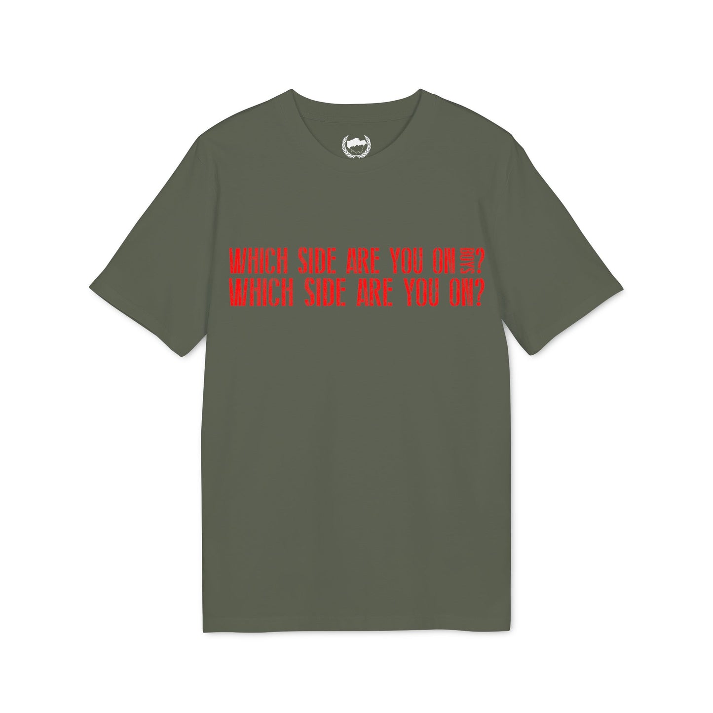 Which Side Are You On? T-shirt