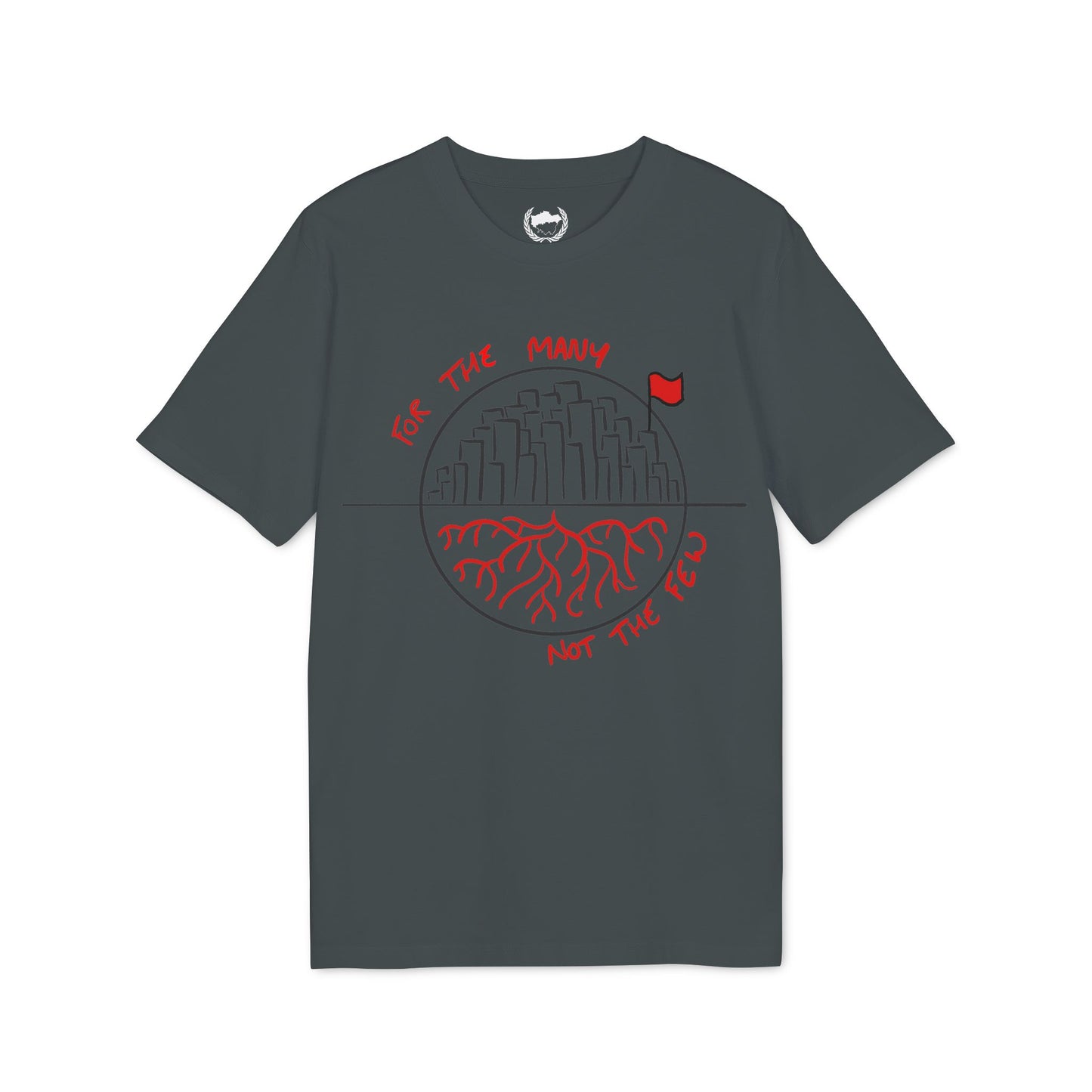 For the Many Not the Few T-shirt