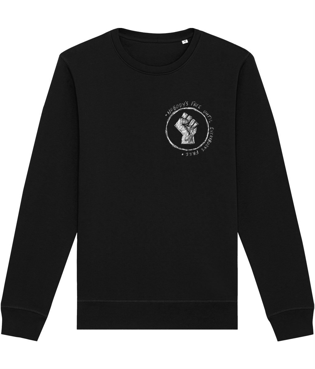 Nobody's Free Until Everybody's Free Sweatshirt