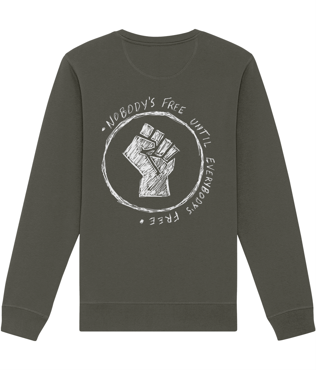 Nobody's Free Until Everybody's Free Sweatshirt