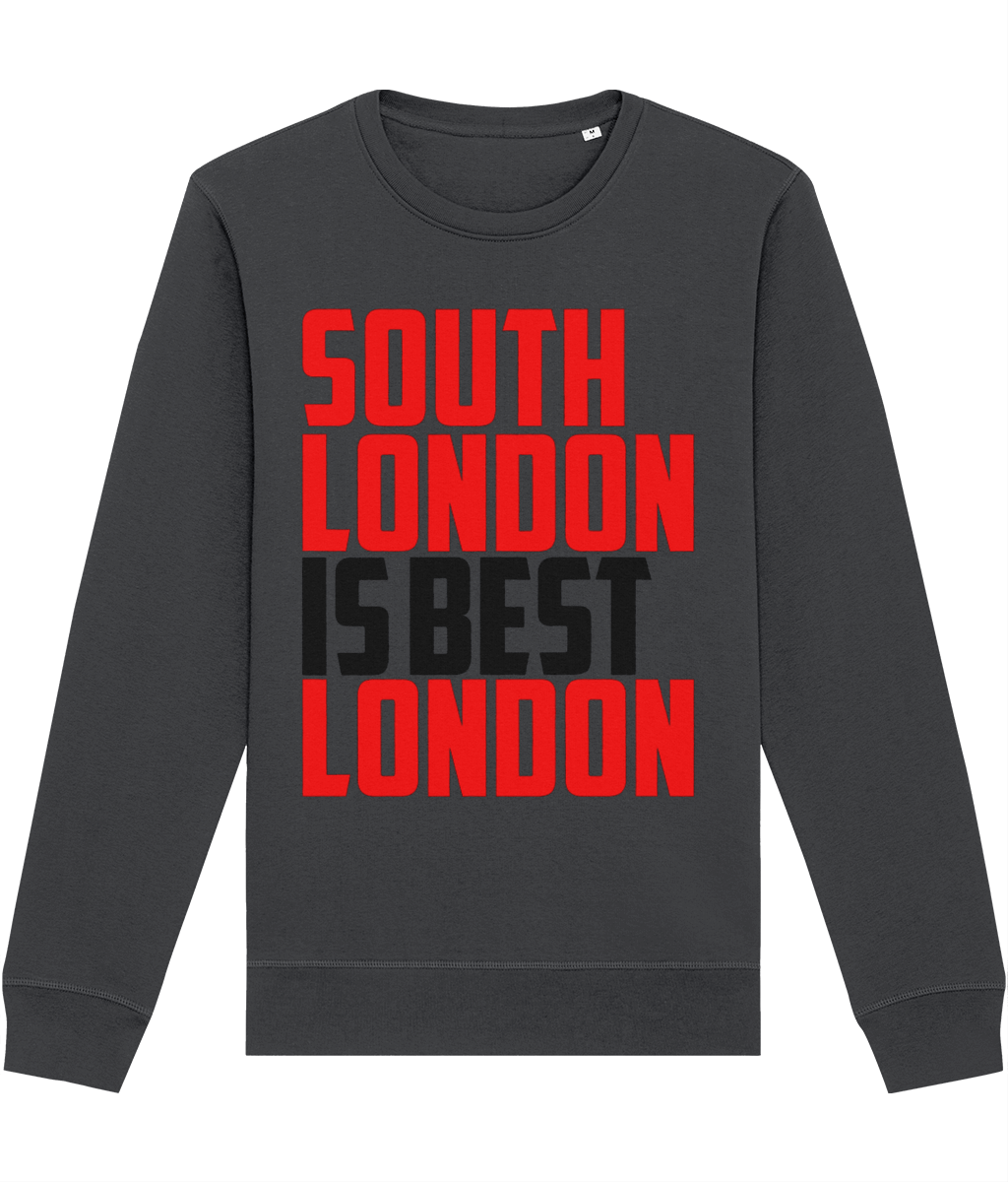 South London is Best London Sweatshirt