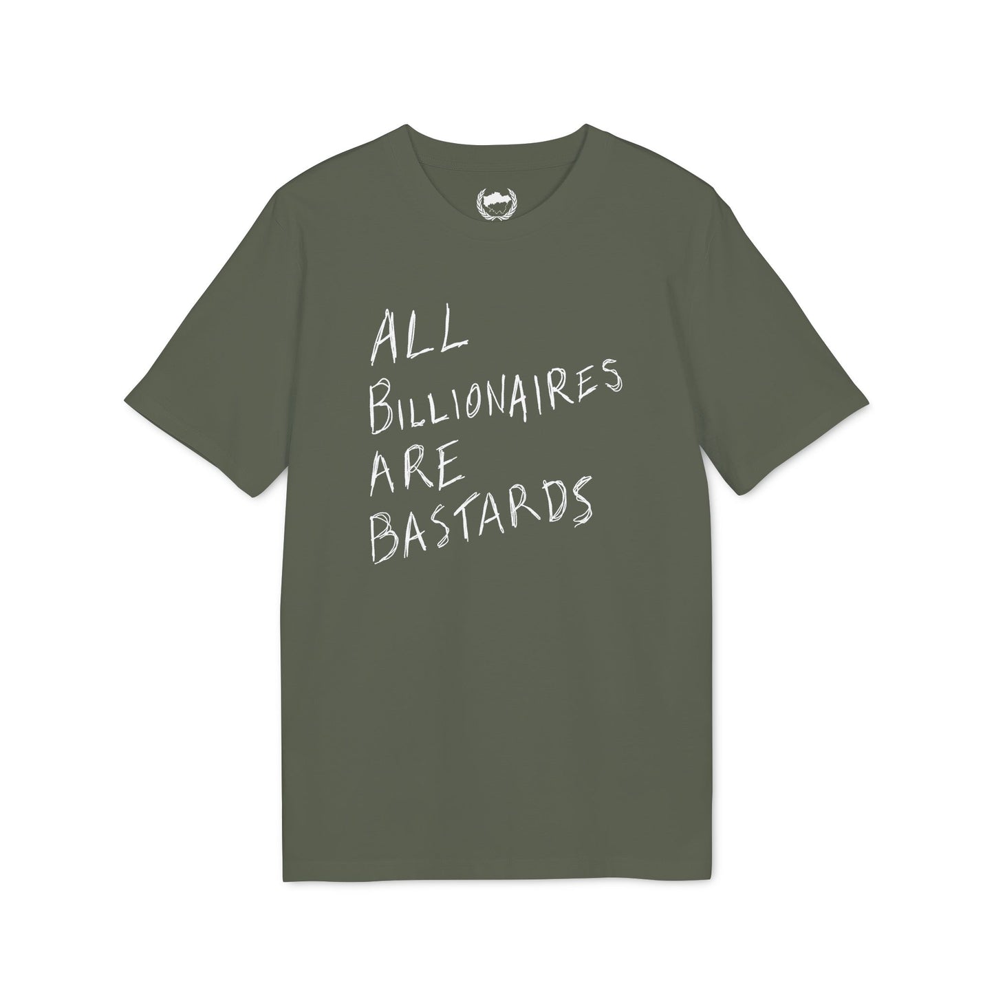 All Billionaires Are Bastards T-shirt