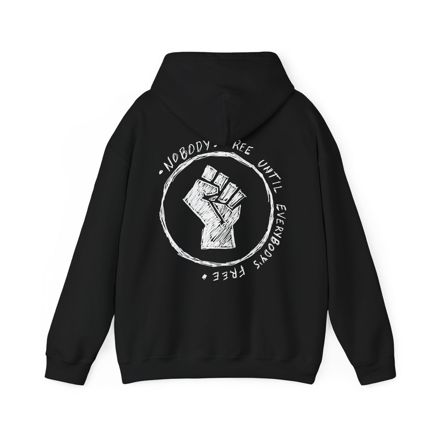 Nobody's Free Until Everybody's Free Hoodie