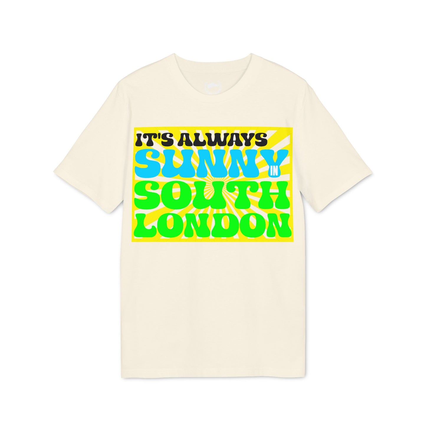 It's Always Sunny in South London T-shirt