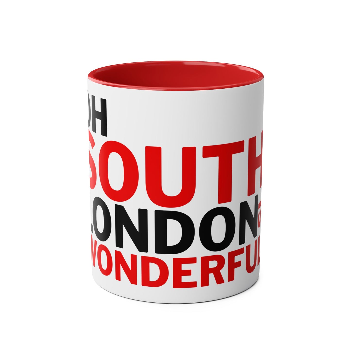 Oh South London is Wonderful Mug