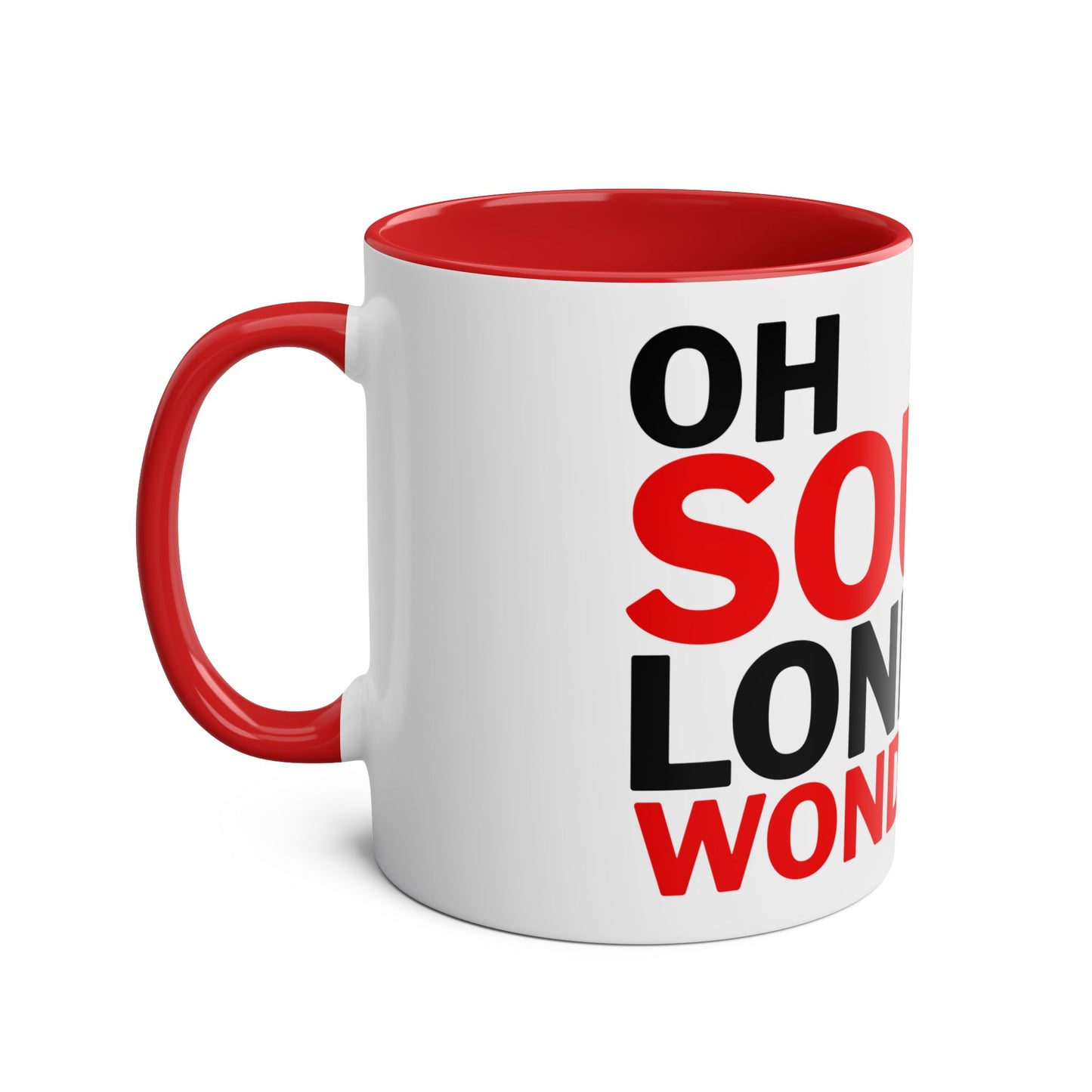Oh South London is Wonderful Mug