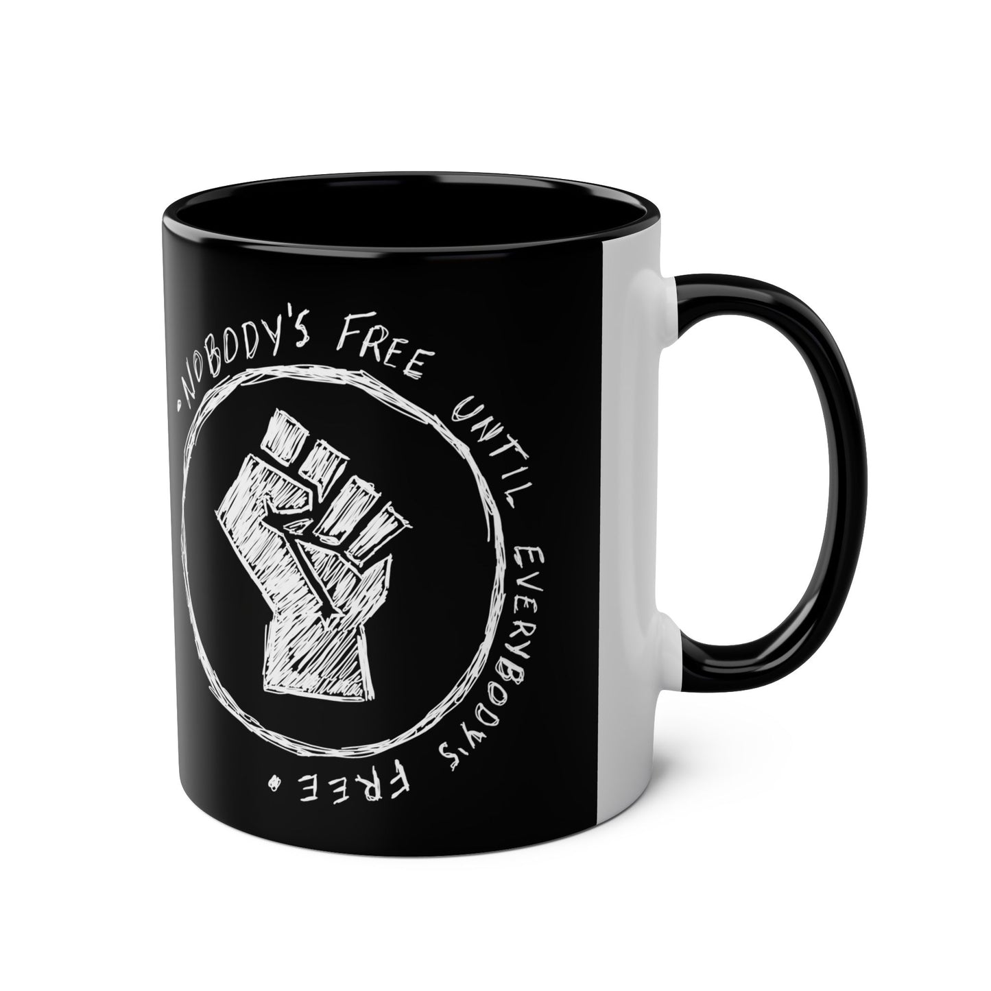Nobody's Free Until Everybody's Free Mug
