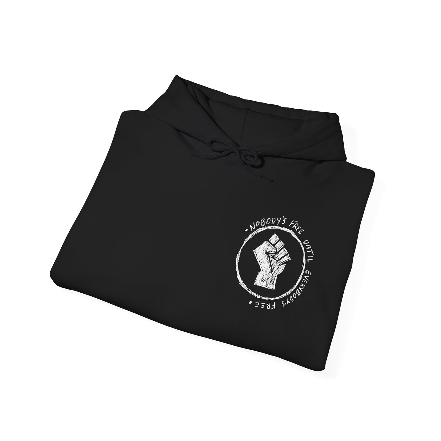Nobody's Free Until Everybody's Free Hoodie