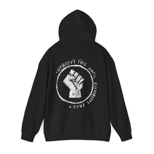 Nobody's Free Until Everybody's Free Hoodie