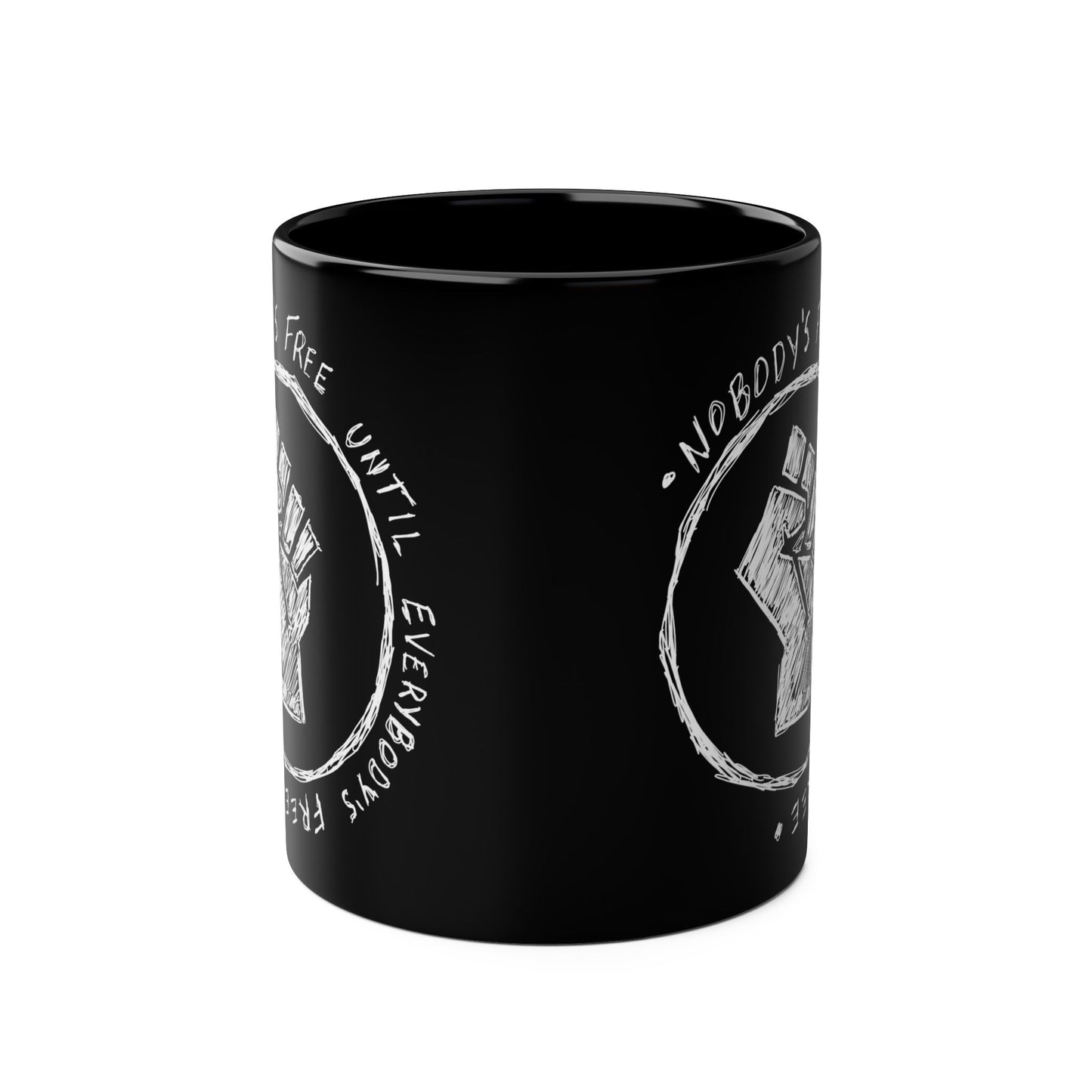 Nobody's Free Until Everybody's Free Mug