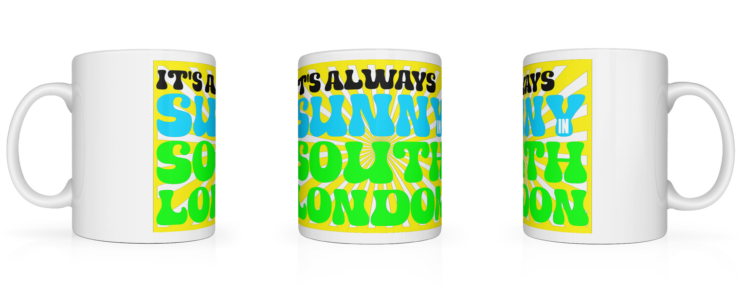 It's Always Sunny in South London Mug