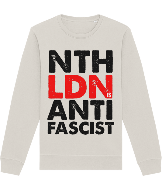 North London is Anti-Fascist Sweatshirt
