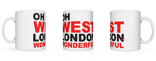 Oh West London is Wonderful Mug