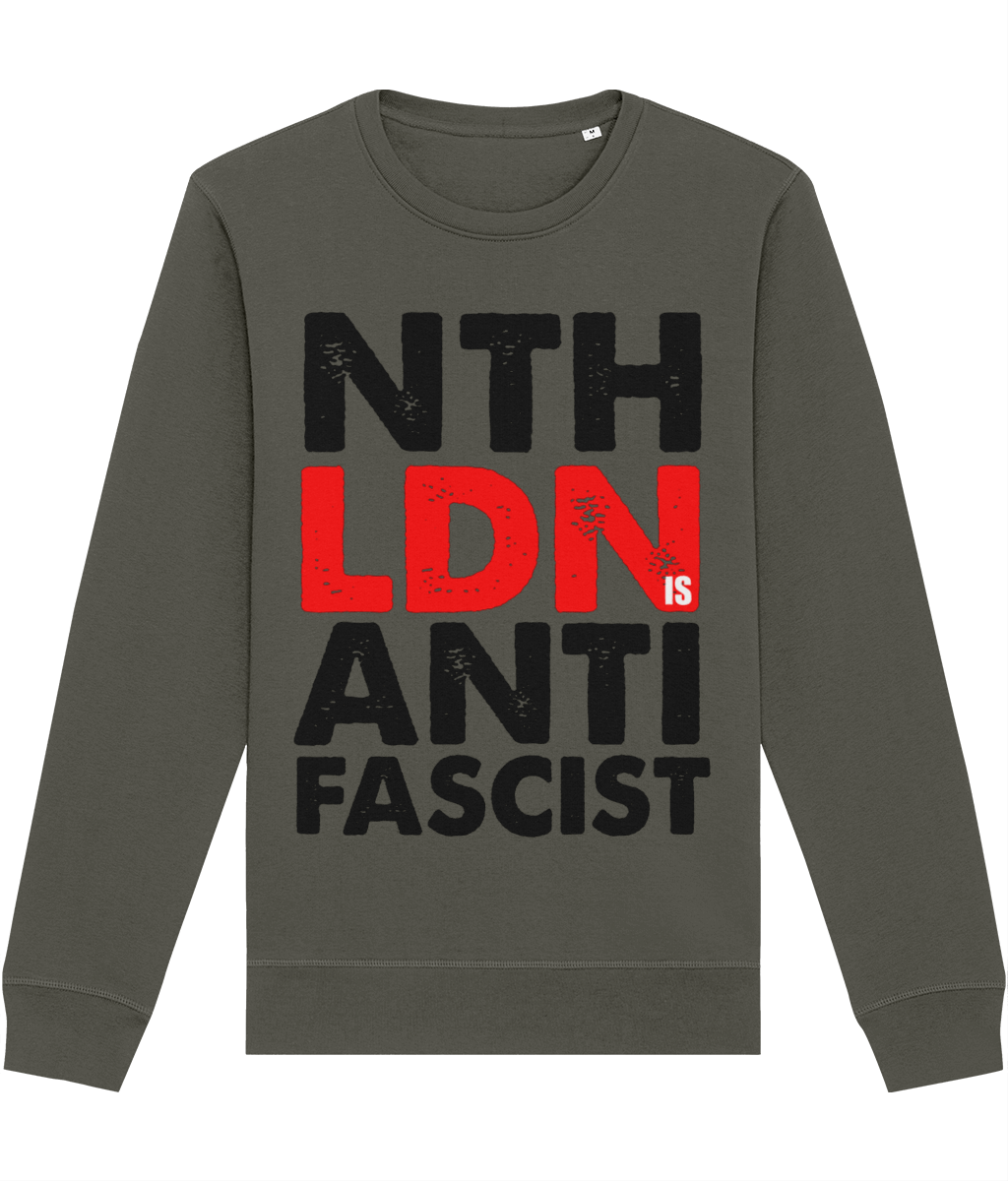 North London is Anti-Fascist Sweatshirt