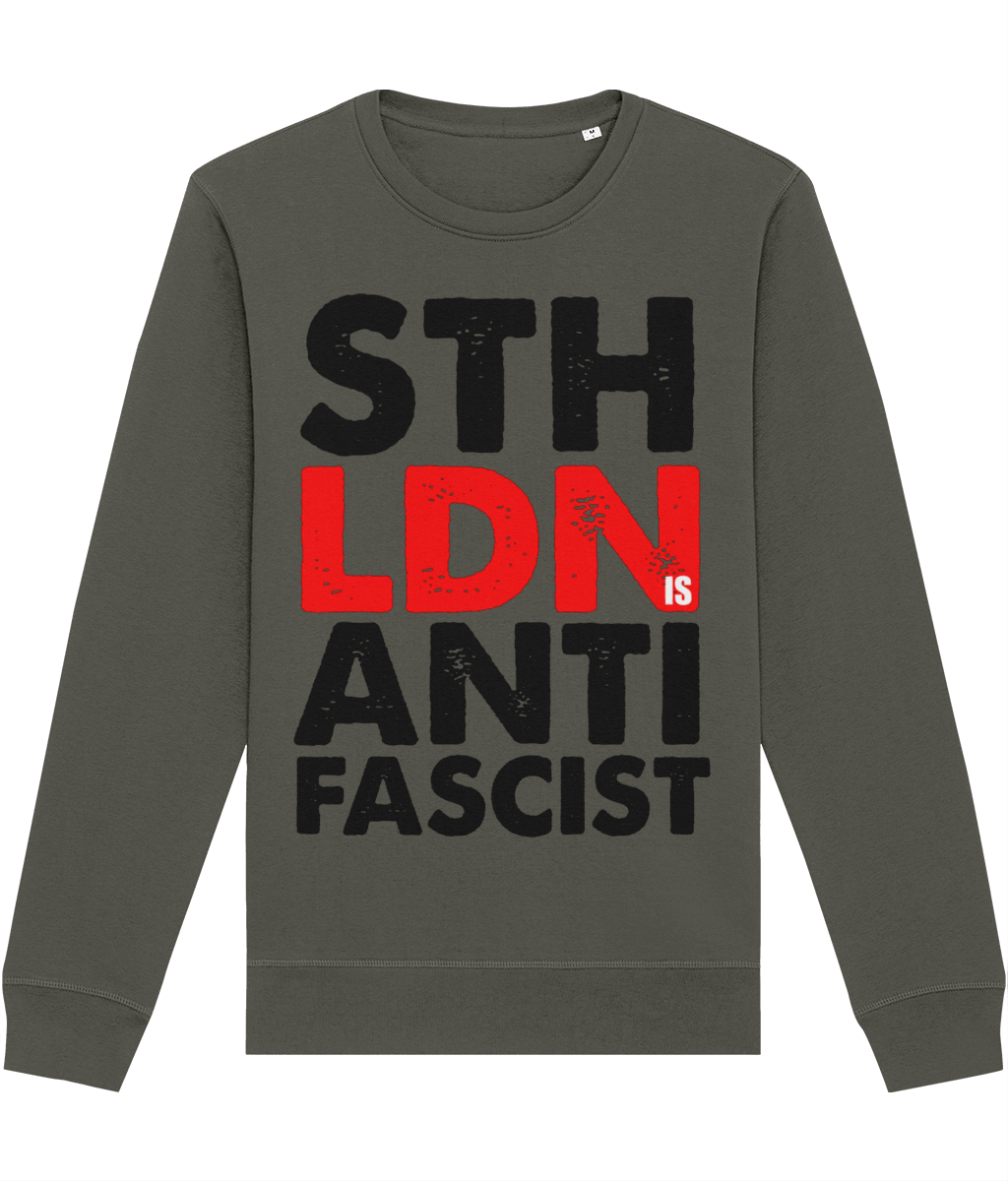 South London is Anti-Fascist Sweatshirt