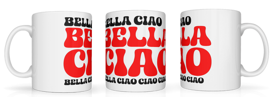 Bella Ciao Mug
