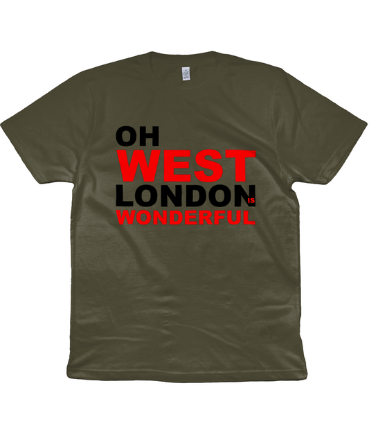 Oh West London is Wonderful Unisex T-Shirt