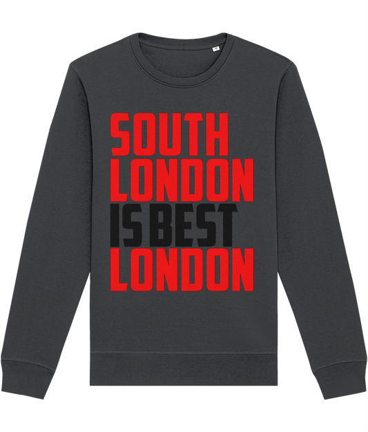 South London is Best London Sweatshirt