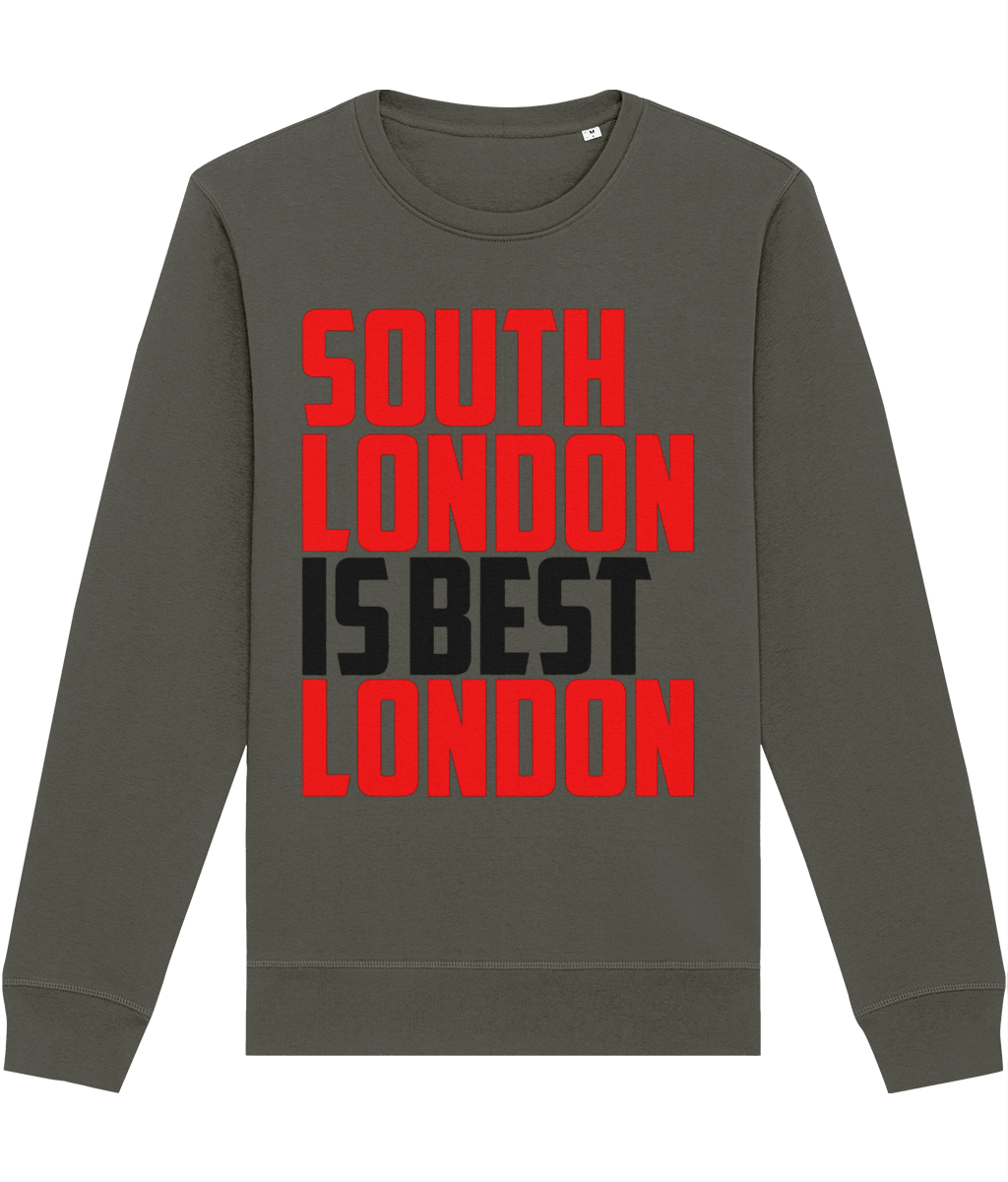 South London is Best London Sweatshirt